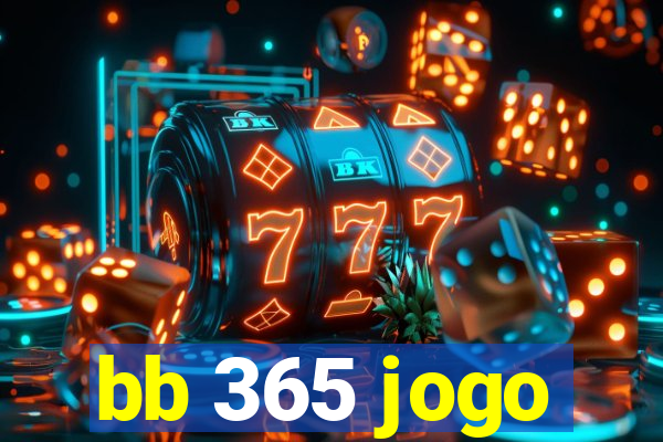 bb 365 jogo