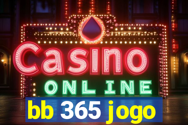 bb 365 jogo