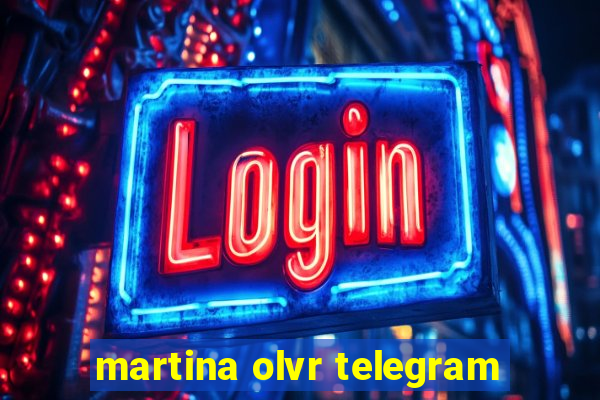martina olvr telegram
