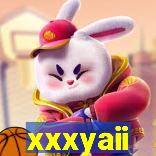 xxxyaii