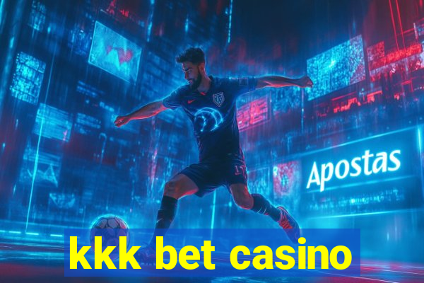 kkk bet casino