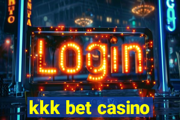 kkk bet casino