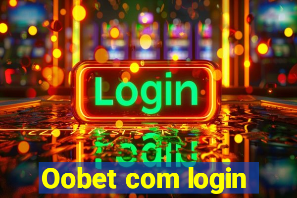 Oobet com login