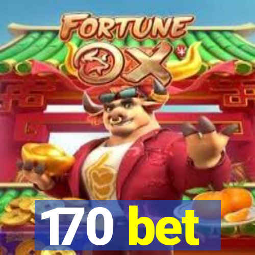 170 bet