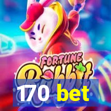 170 bet
