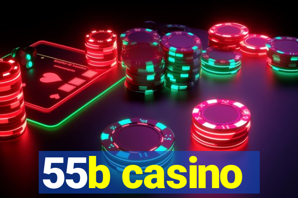 55b casino