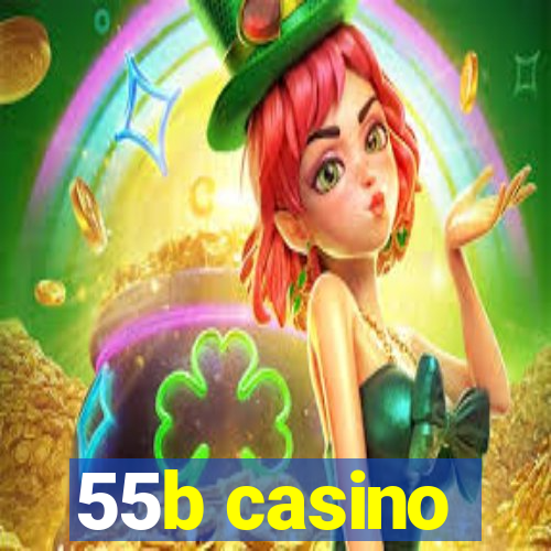 55b casino
