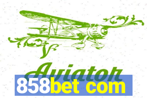 858bet com