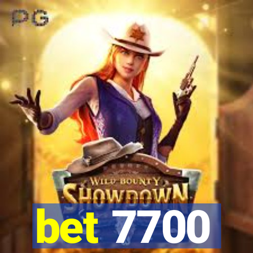 bet 7700
