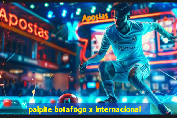 palpite botafogo x internacional