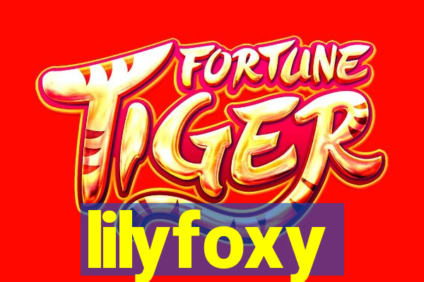 lilyfoxy