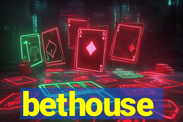 bethouse