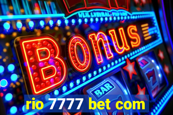 rio 7777 bet com