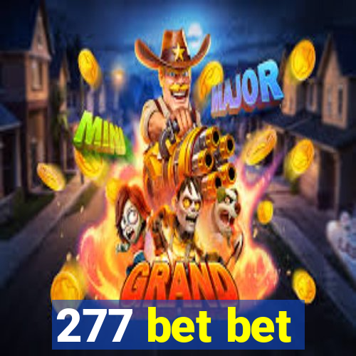 277 bet bet