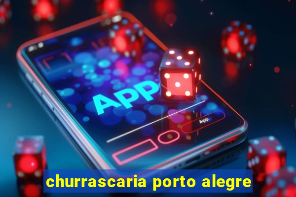 churrascaria porto alegre
