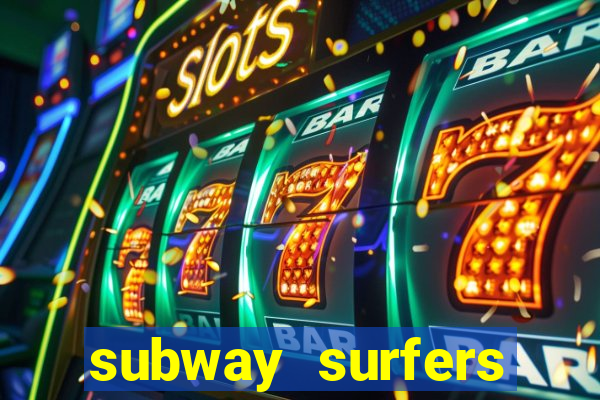subway surfers aposta 1 real