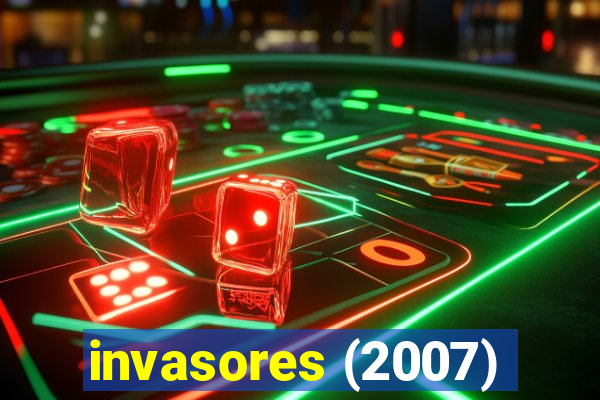 invasores (2007)