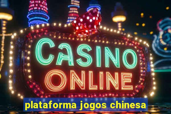 plataforma jogos chinesa