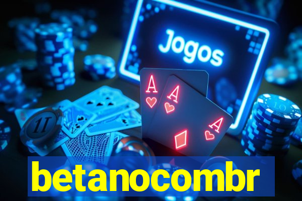 betanocombr