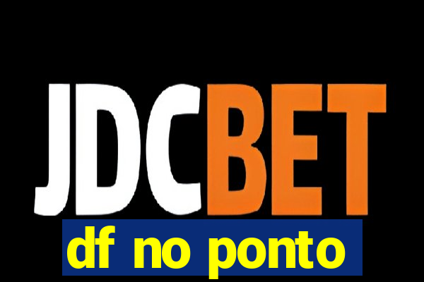 df no ponto