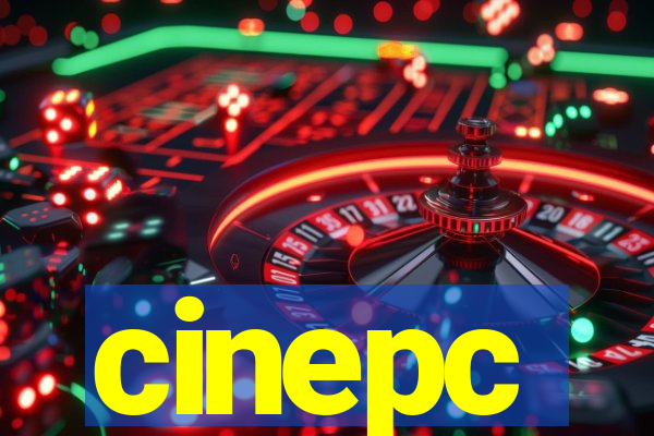 cinepc
