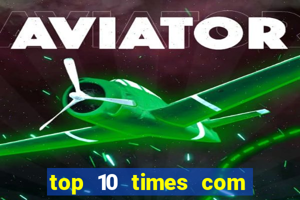 top 10 times com mais gols no mundo