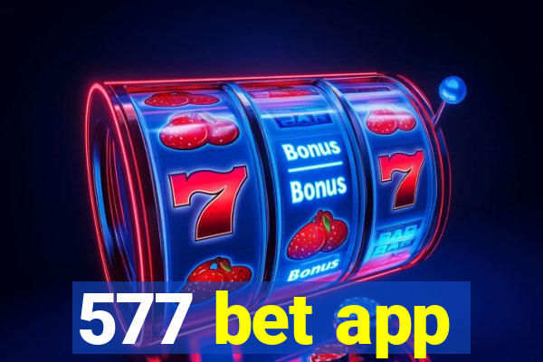 577 bet app