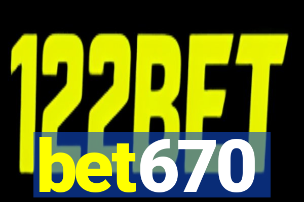bet670