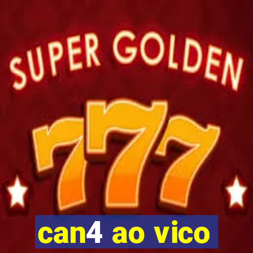 can4 ao vico
