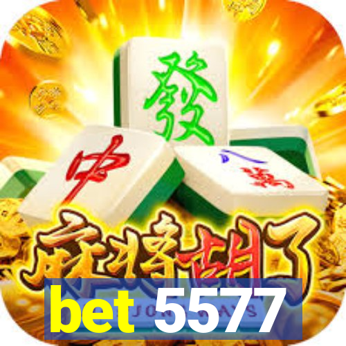 bet 5577