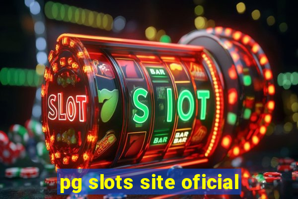 pg slots site oficial
