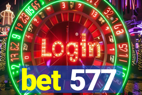 bet 577
