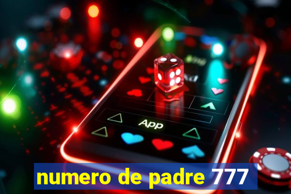 numero de padre 777