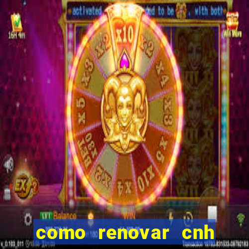 como renovar cnh na bahia