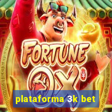 plataforma 3k bet