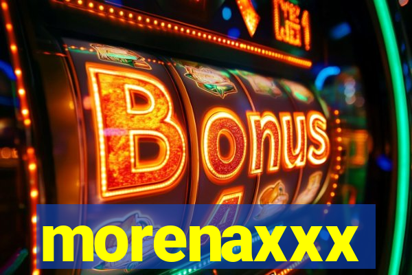 morenaxxx