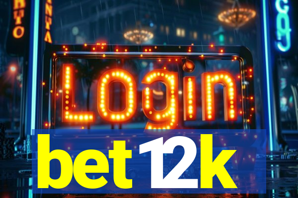 bet12k