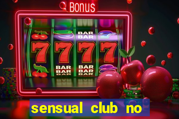 sensual club no esporte interativo