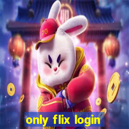 only flix login