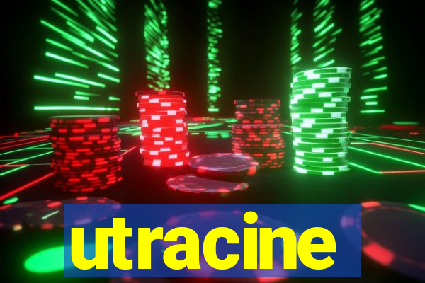 utracine