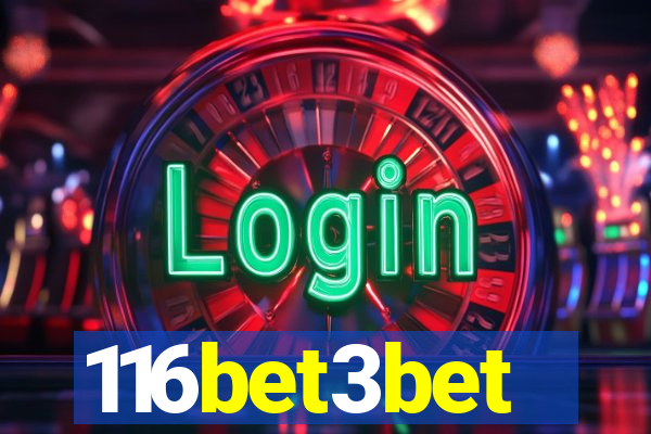 116bet3bet