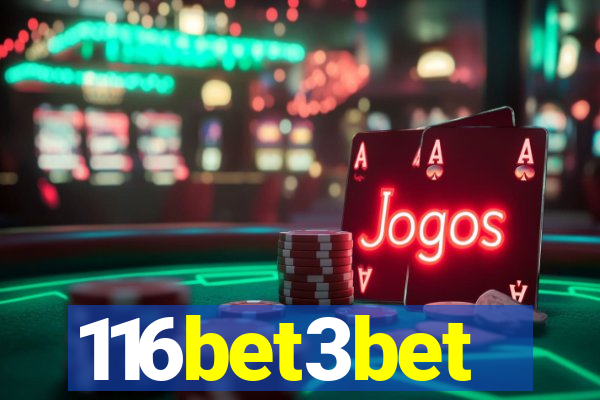 116bet3bet