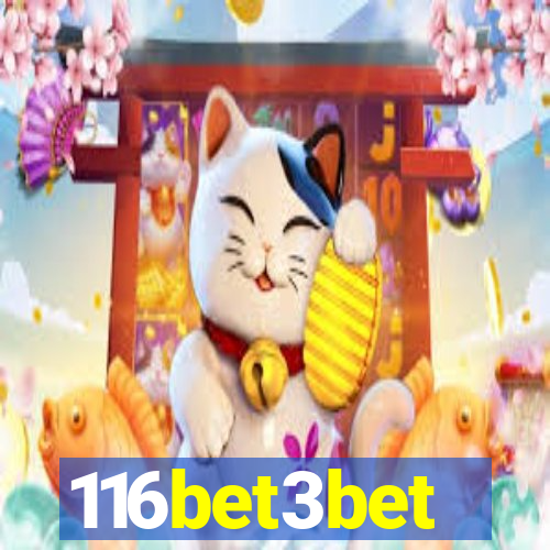 116bet3bet