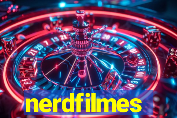 nerdfilmes