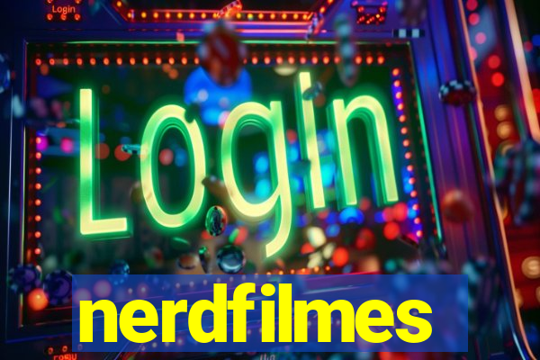nerdfilmes