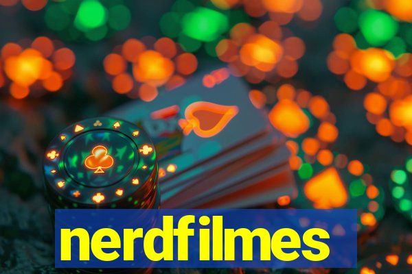 nerdfilmes