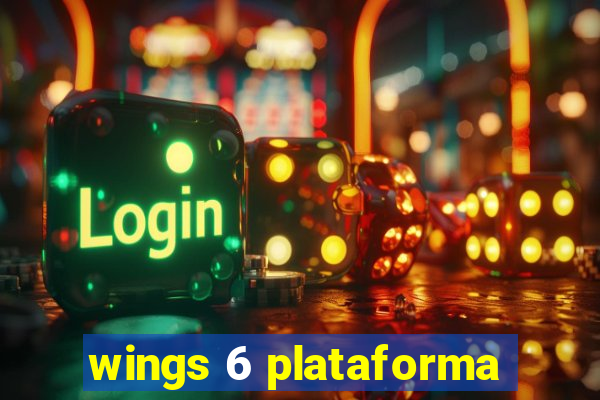 wings 6 plataforma