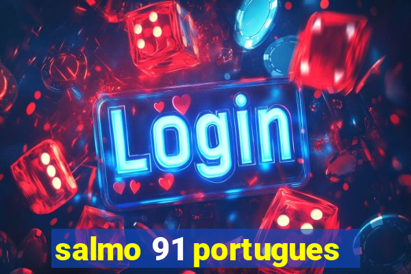 salmo 91 portugues