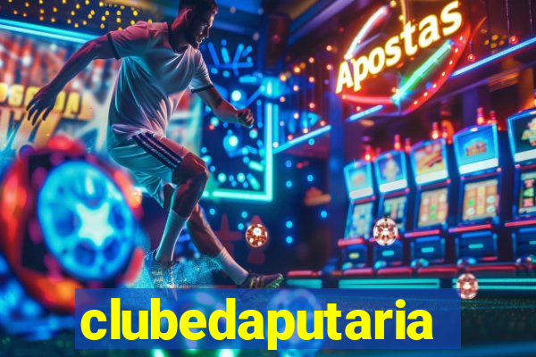 clubedaputaria