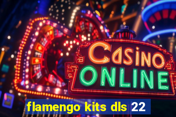 flamengo kits dls 22
